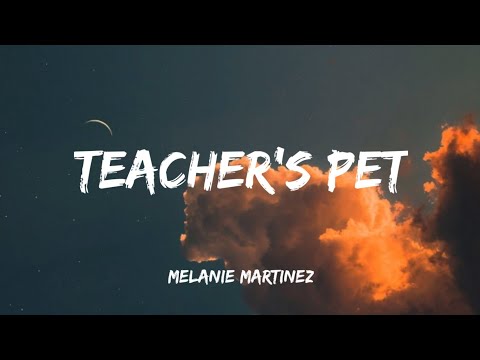 Melanie Martinez - Teacher&#039;s Pet