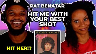 🎵 Pat Benatar - Hit Me With Your Best Shot REACTION