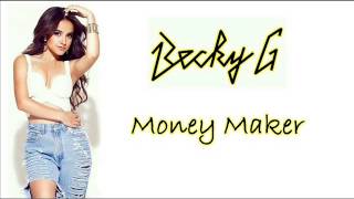 Becky G - Money Maker (Audio)