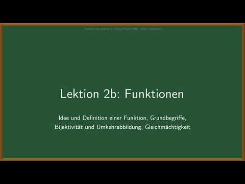 Analysis 1 - Funktionen Teil I: Grundbegriffe und Definitionen (Lektion 2b)