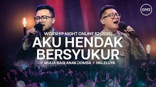 Download lagu AKU HENDAK BERSYUKUR | MULIA BAGI ANAK DOMBA | HALELUYA - WORSHIP NIGHT 63 (2025) mp3