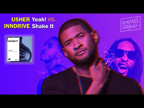 USHER - Yeah! vs. INNDRIVE - Shake It (Rafael Grilli Mashup)  | FREE DOWNLOAD