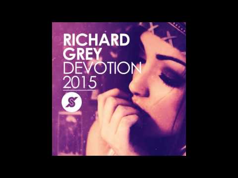 Richard Grey  - Devotion 2015 ( Release Date: August 24th )