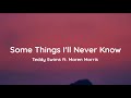 Teddy Swims - Some Things I'll Never Know ft. Maren Morris (lyrics)
