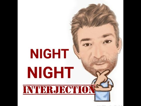 English Tutor Nick P Interjections (124) Night Night