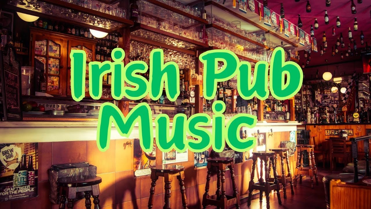 Irish Pub Music, Lively Celtic Songs for Dancing and Fun