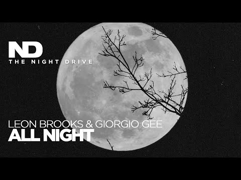 Leon Brooks & Giorgio Gee - All Night ⚫️⚪️