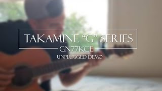 Video thumbnail for TAKAMINE G SERIES - GN77KCE - Unplugged Demo by Eborgz