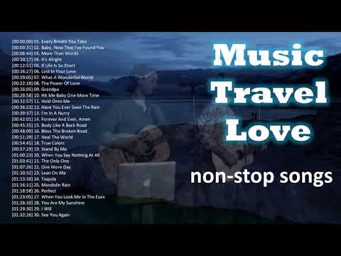Music Travel Love (NON-STOP ACOUSTIC SONGS)