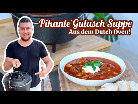 Pikante Gulasch Suppe aus dem Dutch Oven | Mit Kartoffeln und Paprika 🥩🥔🥄