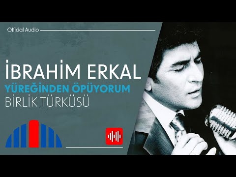 İbrahim Erkal - Birlik Türküsü (Official Audio)