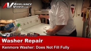Kenmore Washer Repair - Does Not Fill Fully