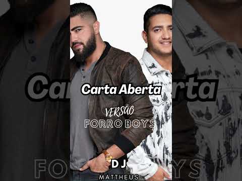 Henrique e Juliano - Carta Aberta ( VERSÃO FORRO BOYS ) DJ MATTHEUS