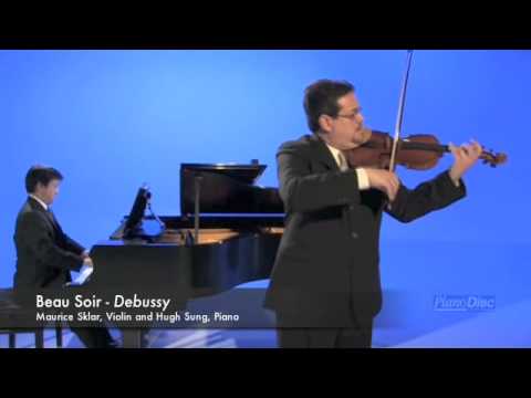 Beau Soir - Maurice Sklar, Violin and Hugh Sung, Piano.  Recorded at PianoDisc (www.pianodisc.com)