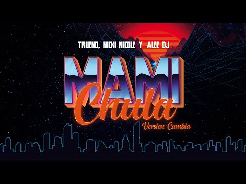 MAMICHULA (Remix) Trueno, Nicki Nicole, Bizarrap & aLee DJ | Cumbia ⚡