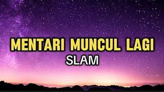 Download lagu Slam - Mentari Muncul Lagi ( Lyric ) mp3