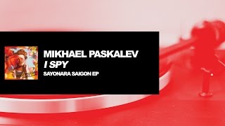 Mikhael Paskalev - I Spy