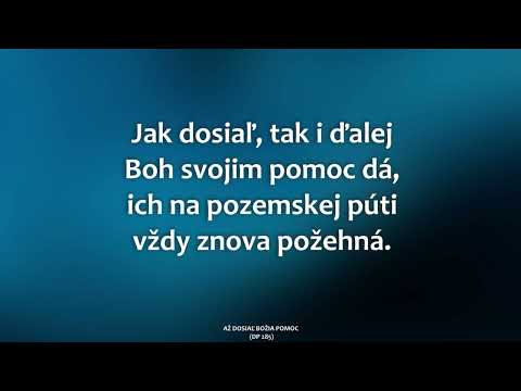 285 Až dosiaľ Božia pomoc  (spevník Duchovné piesne)
