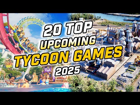 BEST Tycoon Games To Watch in 2025 - Upcoming Management and Business Tycoon Games