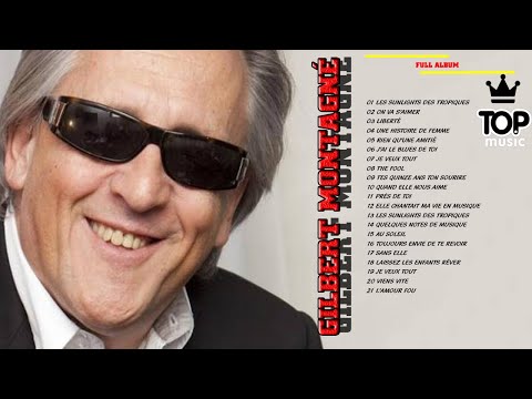 Plus Belles Chansons De Gilbert Montagné - Gilbert Montagné Full Album