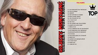 Plus Belles Chansons De Gilbert Montagné - Gilbert Montagné Full Album
