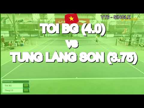 Toi Bg 4.0  🆚 Tung Lang Son 3.75  * Vntennis - Single