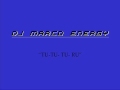 Dj Marco Energy - "Tu-tu-tu-ru".wmv 