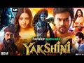 Yakshini 2024 Vedhika Rahul Vijay Manchu Lakshmi Teja Marni Full Movie
