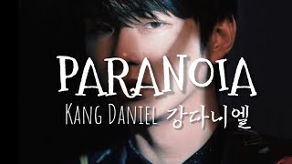 Kang Daniel (강다니엘) - PARANOIA (Lyrics - HAN|ROM|ENG)