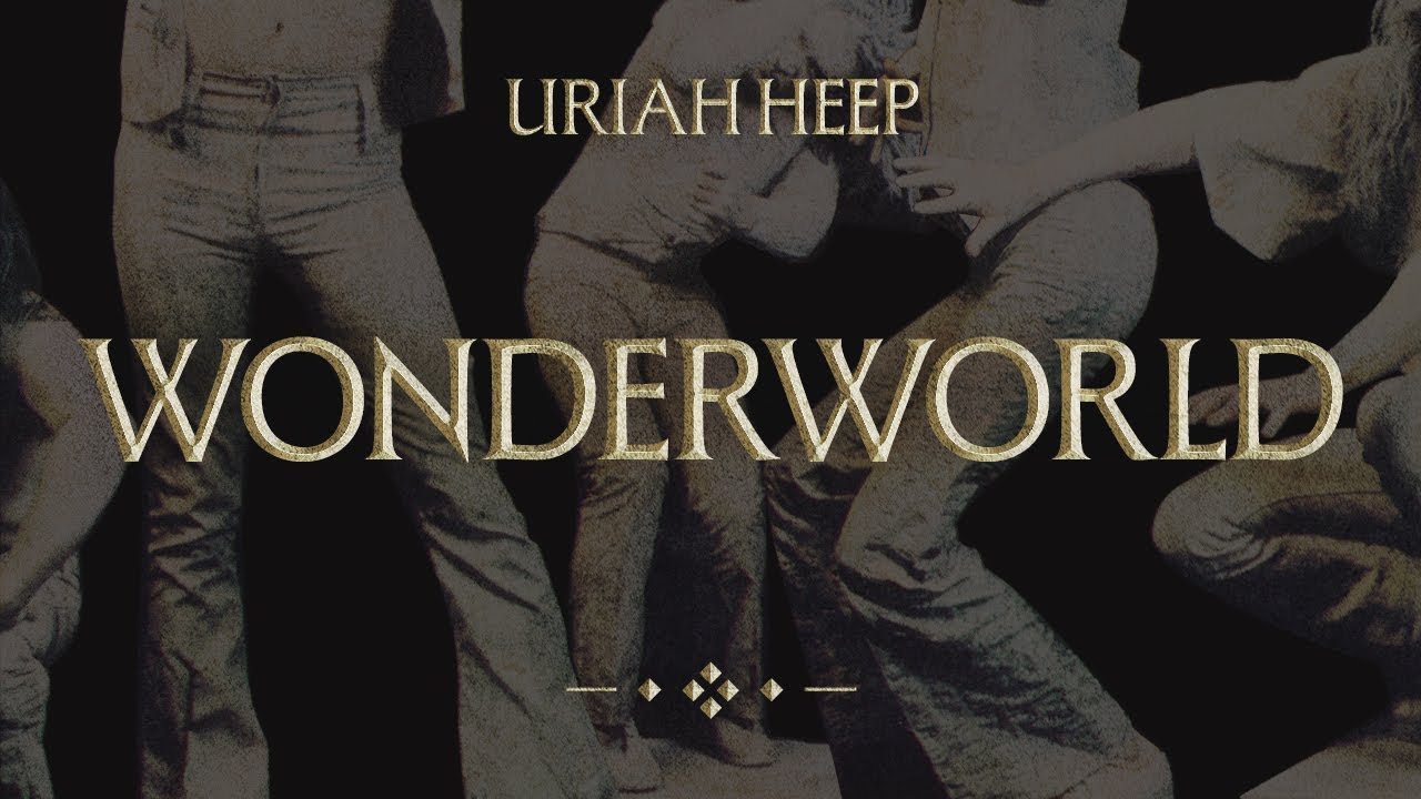 Uriah Heep - Wonderworld (Official Audio) - YouTube