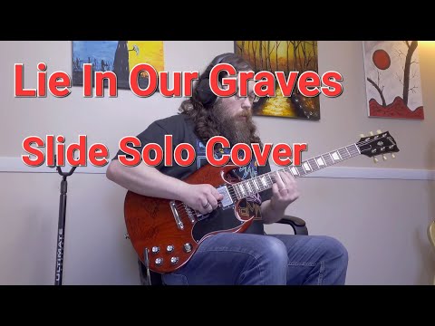 Lie In Our Graves (Cover) Slide Solo Derek Trucks Style
