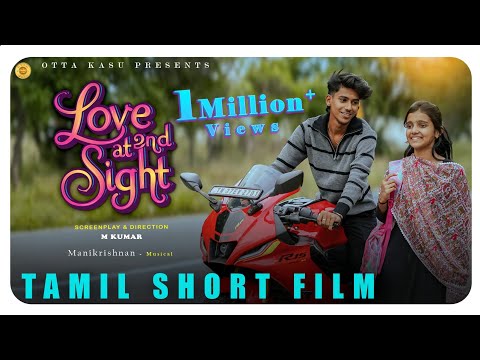 Love At Second Sight | Tamil Short Film | M Kumar Sanjay Abhinaya | Otta Kasu
