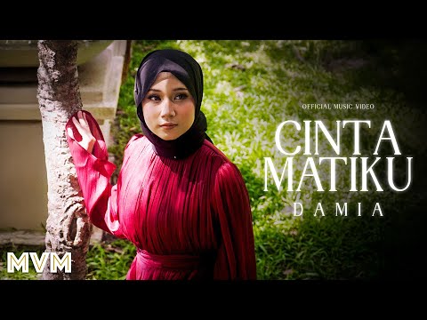 Damia - Cinta Matiku (Official Music Video)