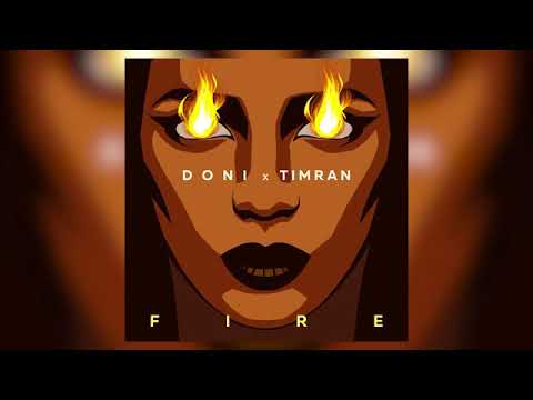DONI, TIMRAN | FIRE