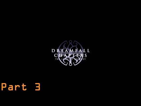 Dreamfall Chapters: Book One - Playthrough @ 1080p Part 3
