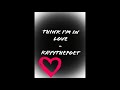 Think I M In Love By KayyThePoet Prod By Dystinkt