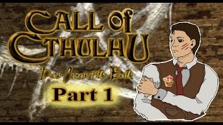 Call of Cthulhu Dark Edges of the Earth (Part 1)