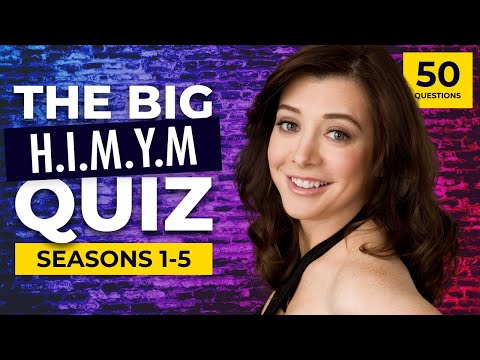 The Ultimate How I Met Your Mother Quiz | Seasons 1 - 5 | 50 questions