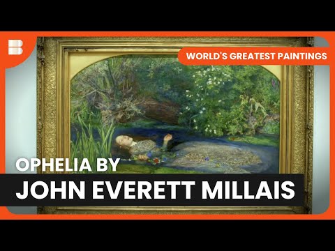 ‎The Painting of Ophelia  - World's Greatest Paintings - S01 EP09 - Art Documentary
