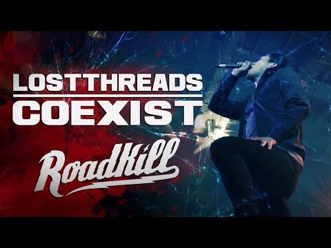 ROADKILL TOUR - LOSTTHREADS - COEXIST