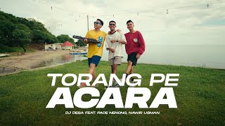 Download lagu TORANG PE ACARA - DJ Desa, Pace Nenong, Nawir Usman mp3 Download lagu TORANG PE ACARA - DJ Desa, Pace Nenong, Nawir Usman mp3