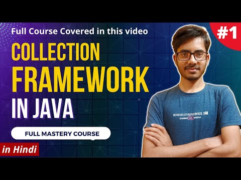 Collection Framework In Java Full Mastery Course Collection Framework Tutorial In Hindi Java