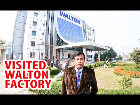 Visited Walton Factory || Gazipur Bangladesh