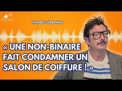 Folie woke&nbsp;: «&nbsp;Ils n’ont pas fini de nous les briser&nbsp;!&nbsp;» - Thomas Séraphine