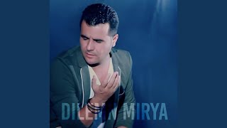 Dile Min Miriye (feat Ebdulqehar Zaxoyi)