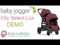 Baby Jogger City Select LUX - Stroller Demo | MacroBaby