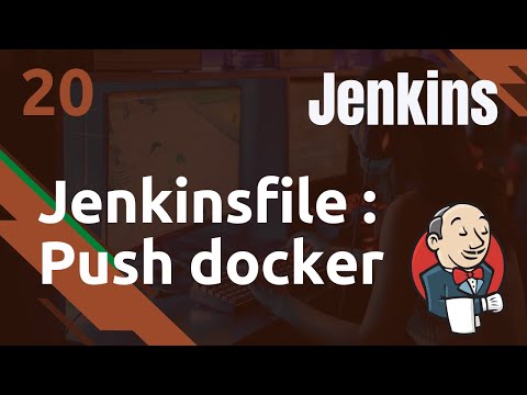 JENKINS 20 JENKINSFILE PUSH VERS UNE REGISTRY DOCKER
