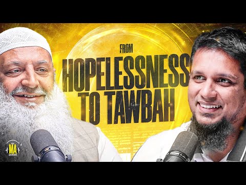 From Hopelessness to Tawbah || The MA Podcast Season 2 Episode 58 || Feat, Dr. Hammad Lakhvi
