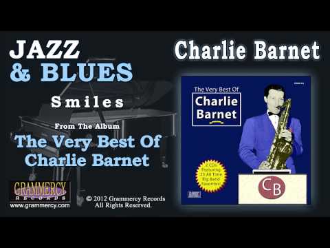 Charlie Barnet And His Orchestra - Smiles