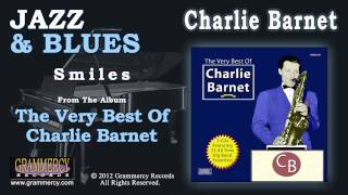 Charlie Barnet And His Orchestra - Smiles